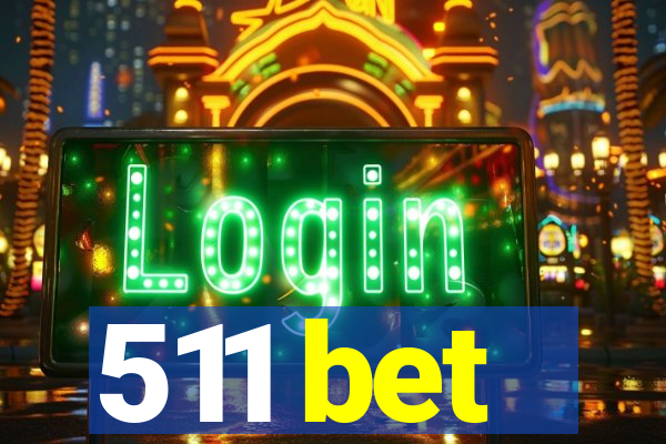 511 bet
